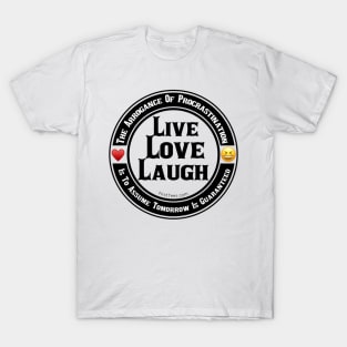 Live Love Laugh T-Shirt